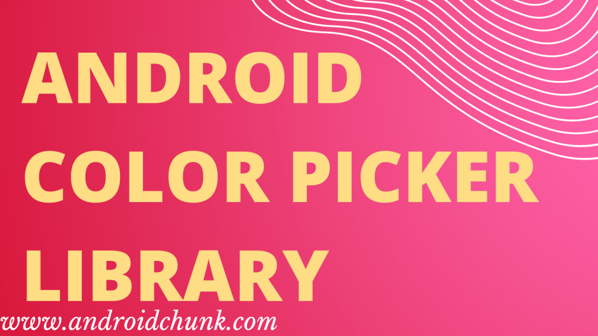 Android Color Picker Library