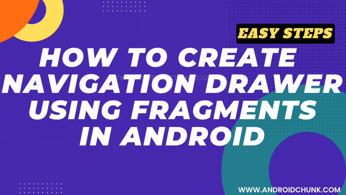 Android Create Navigation Drawer Using Fragments
