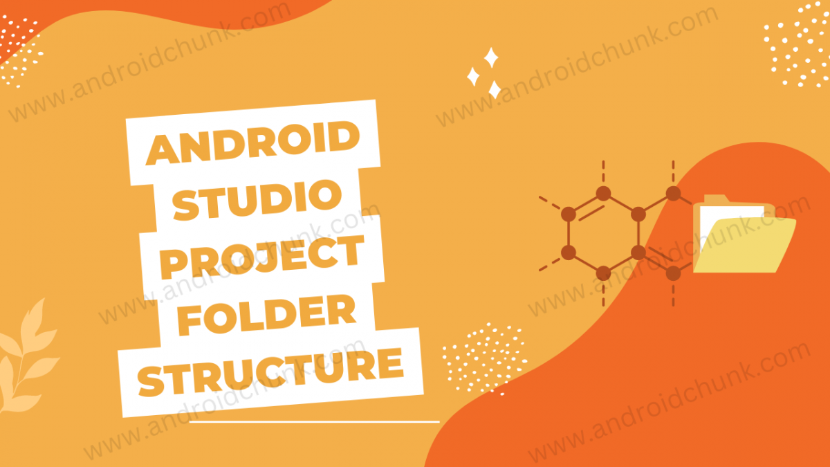 Android Studio Project Folder Structure