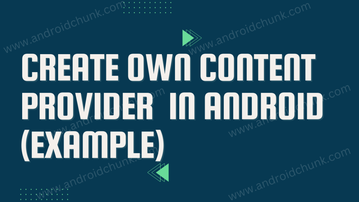 Create Custom Content Providers In Android