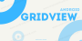 GridView in Android With Example