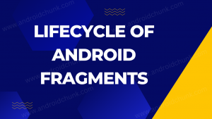 Lifecycle-of-Android-Fragments.png